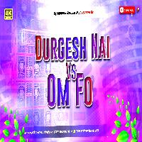 Durgesh Nai Vs OmFo Funny Dialogue Hard Bass Competition Mix 2024 Dj Shubham Banaras